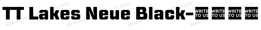 TT Lakes Neue Black字体转换